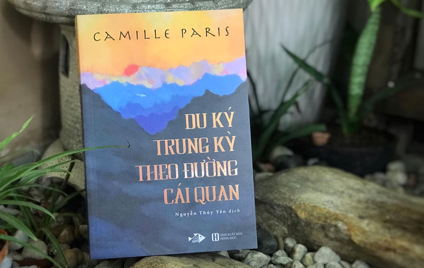 Sách Du Ký Trung Kỳ Theo Đường Cái Quan. Tác giả Camille Paris