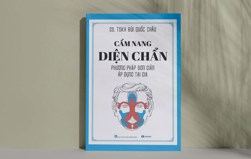 Sách Cẩm Nang Diện Chẩn - Phương Pháp Đơn Giản Áp Dụng Tại Gia. Tác giả GS. TSKH. Bùi Quốc Châu