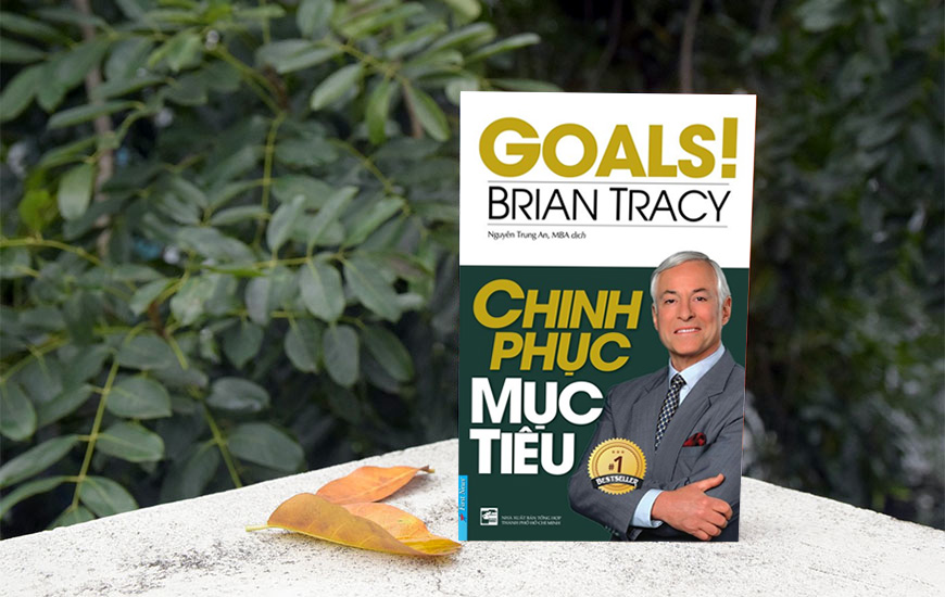 Sách Chinh Phục Mục Tiêu. Tác giả Brian Tracy