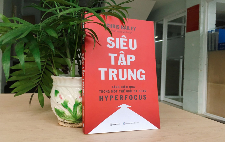 Sách Siêu Tập Trung. Tác giả Chris Bailey