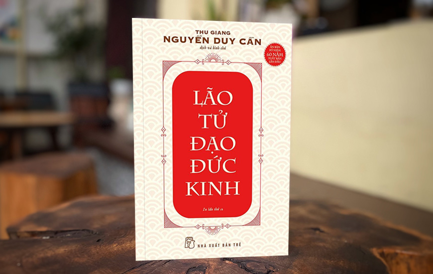 Lão Tử Đạo Đức Kinh - Thu Giang Nguyễn Duy Cần