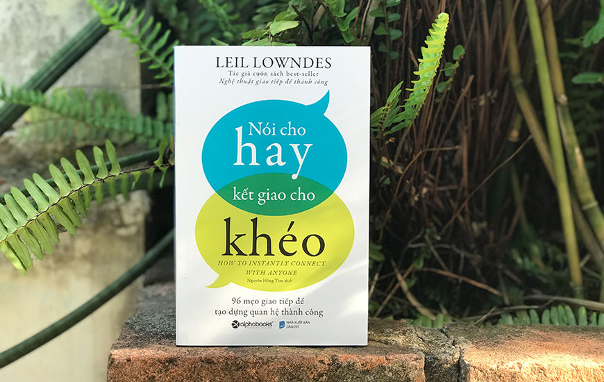 Nói Cho Hay Kết Giao Cho Khéo - Leil Lowndes