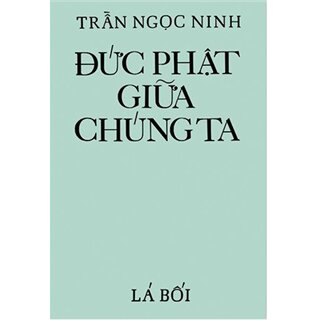 Đức Phật Giữa Chúng Ta