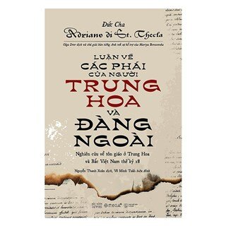 Luận Về Các Phái Của Người Trung Hoa Và Đàng Ngoài (Tái Bản 2018)