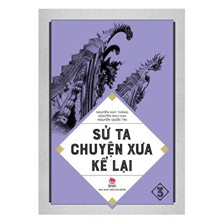 Sử Ta - Chuyện Xưa Kể Lại Tập 4