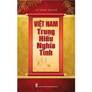 Việt Nam Trung Hiếu Nghĩa Tình