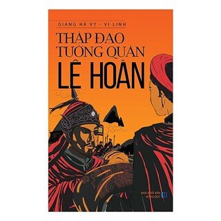 Thập Đạo Tướng Quân Lê Hoàn