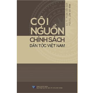 Cội Nguồn Chính Sách Dân Tộc Việt Nam