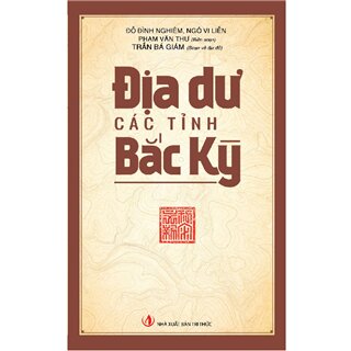 Địa Dư Các Tỉnh Bắc Kỳ