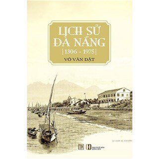 Lịch sử Đà Nẵng (1306 - 1975) - Bìa cứng