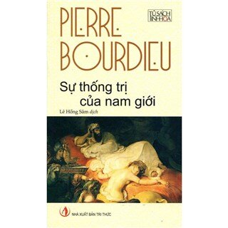 Sự Thống Trị Của Nam Giới (Tái bản 2018)