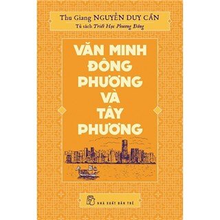 Văn Minh Đông Phương Và Tây Phương