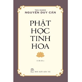 Phật Học Tinh Hoa (Tái Bản)