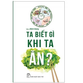 Ta biết gì khi ta ăn