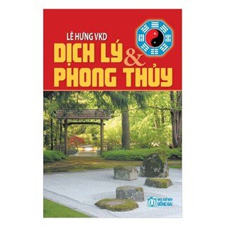 Dịch Lý Và Phong Thủy