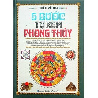 5 Bước Tự Xem Phong Thủy - Thiệu Vĩ Hoa