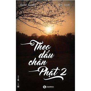 Theo Dấu Chân Phật (Tập 2)