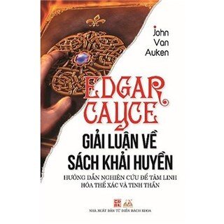 Edgar Cayce - Giải Luận Về Sách Khải Huyền