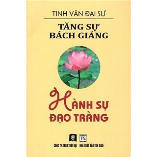 Tăng Sự Bách Giảng - Hành Sự Đạo Tràng