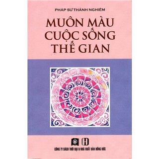 Muôn Màu Cuộc Sống Thế Gian