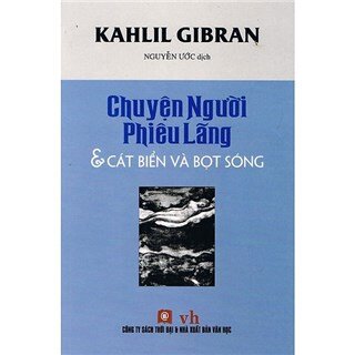 Chuyện Người Phiêu Lãng - Cát Biển Và Bọt Sóng