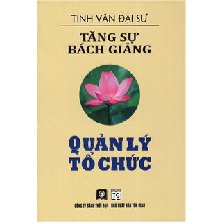 Tăng Sự Bách Giảng - Quản Lý Tổ Chức