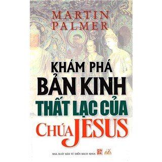 Khám Phá Bản Kinh Thất Lạc Của Chúa Jesus