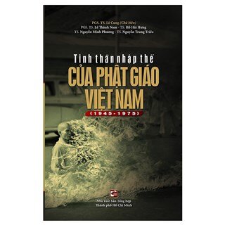 Tinh Thần Nhập Thế Của Phật Giáo Việt Nam (1945 - 1975)