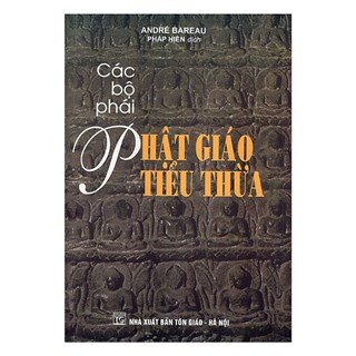 Các Bộ Phái Phật Giáo Tiểu Thừa