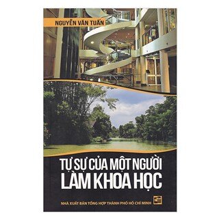 Tự Sự Của Một Người Làm Khoa Học (Bìa Cứng)