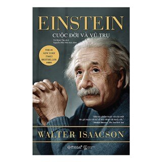 Einstein - Cuộc Đời Và Vũ Trụ (Tái Bản 2020)