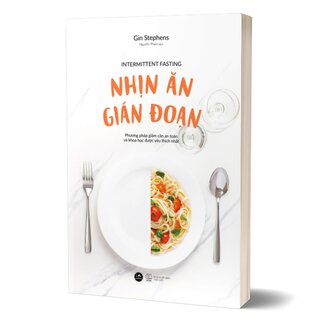 Nhịn Ăn Gián Đoạn - Intermittent Fasting