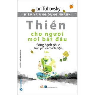 Hiểu Và Ứng Dụng Nhanh - Thiền Cho Người Mới Bắt Đầu