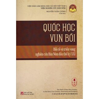 Tùng Thư Văn Hóa Hán Nôm - Tập 1: Quốc Học Vun Bồi