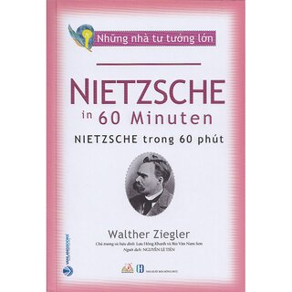Những Nhà Tư Tưởng Lớn - Nietzsche Trong 60 Phút