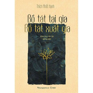 Bồ Tát Tại Gia - Bồ Tát Xuất Gia