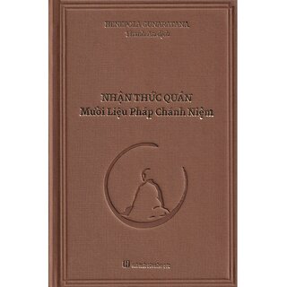 Nhận Thức Quán - Mười Liệu Pháp Chánh Niệm