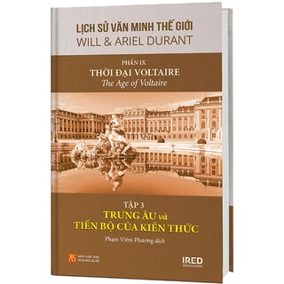 Lịch Sử Văn Minh Thế Giới - Phần IX: Thời Đại Voltaire (Bộ 4 tập)