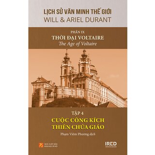 Lịch Sử Văn Minh Thế Giới - Phần IX: Thời Đại Voltaire (Bộ 4 tập)