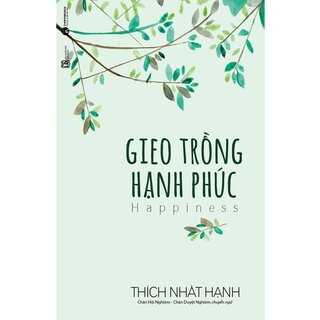 Gieo Trồng Hạnh Phúc