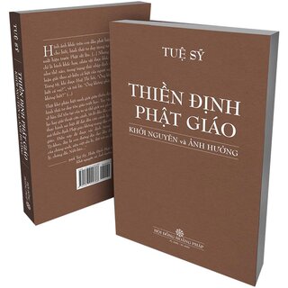 Thiền Định Phật Giáo - Khởi Nguyên Và Ảnh Hưởng