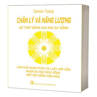 Chân Lý Và Năng Lượng