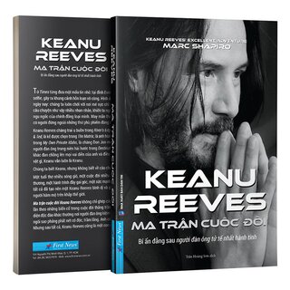 Keanu Reeves - Ma Trận Cuộc Đời