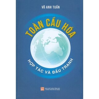 Toàn Cầu Hoá Hợp Tác Và Chiến Tranh