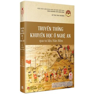 Truyền Thống Khuyến Học Ở Nghệ An Qua Tư Liệu Hán Nôm (Bìa Cứng)