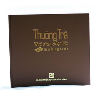 Thưởng trà Thật Đẹp, Thật Vui (Bản Đặc Biệt)