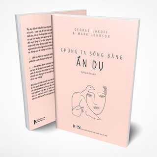 Chúng Ta Sống Bằng Ẩn Dụ