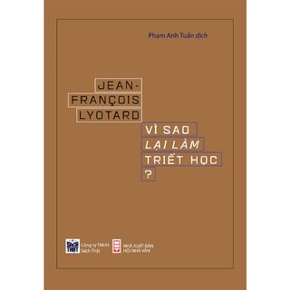 Vì Sao Lại Làm Triết Học (Bìa Cứng)