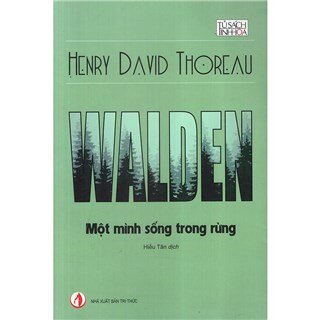 Walden - Một Mình Sống Trong Rừng