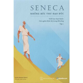 Seneca - Những Bức Thư Đạo Đức